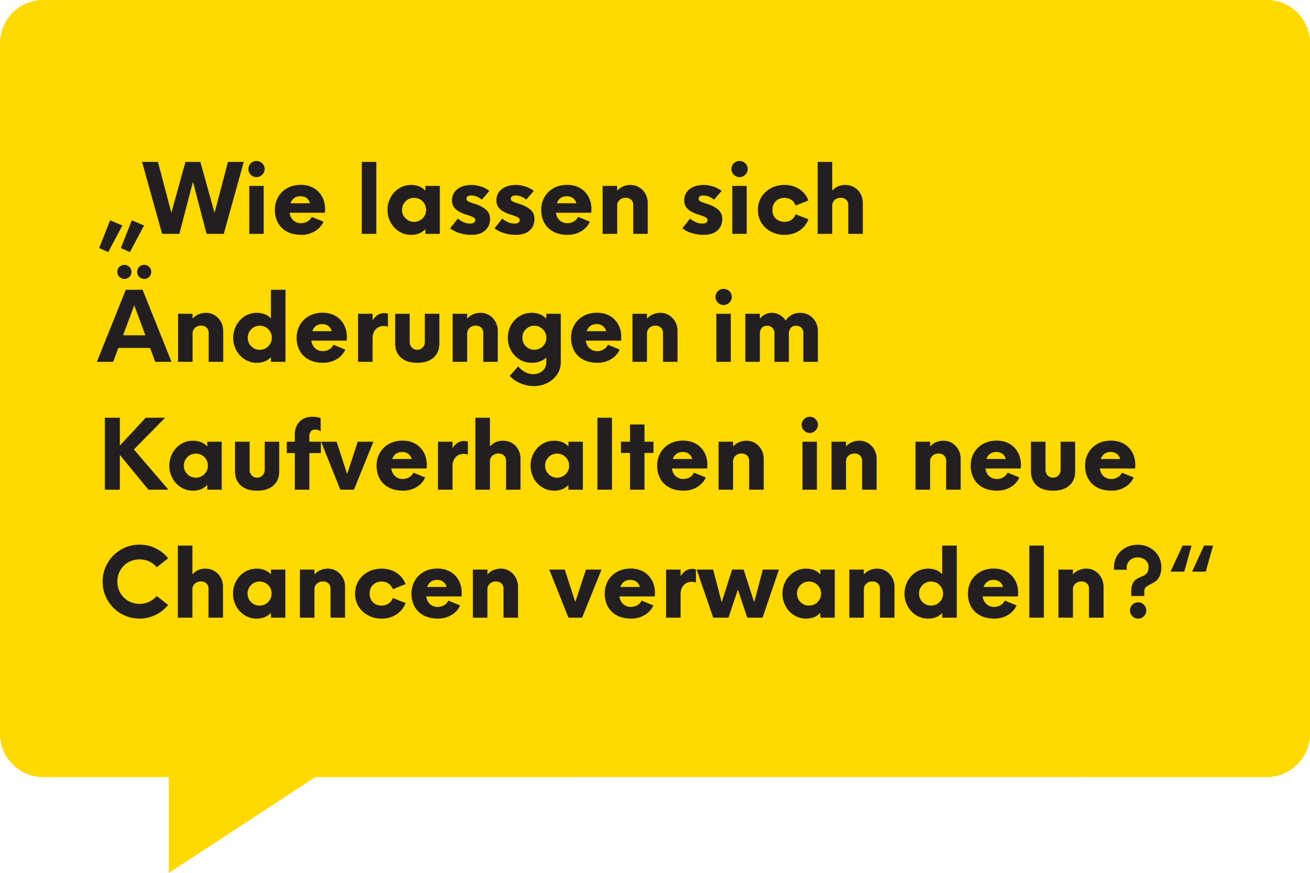 Wie lassen sich Änderungen im Kaufverhalten in neue Chancen verwandeln?