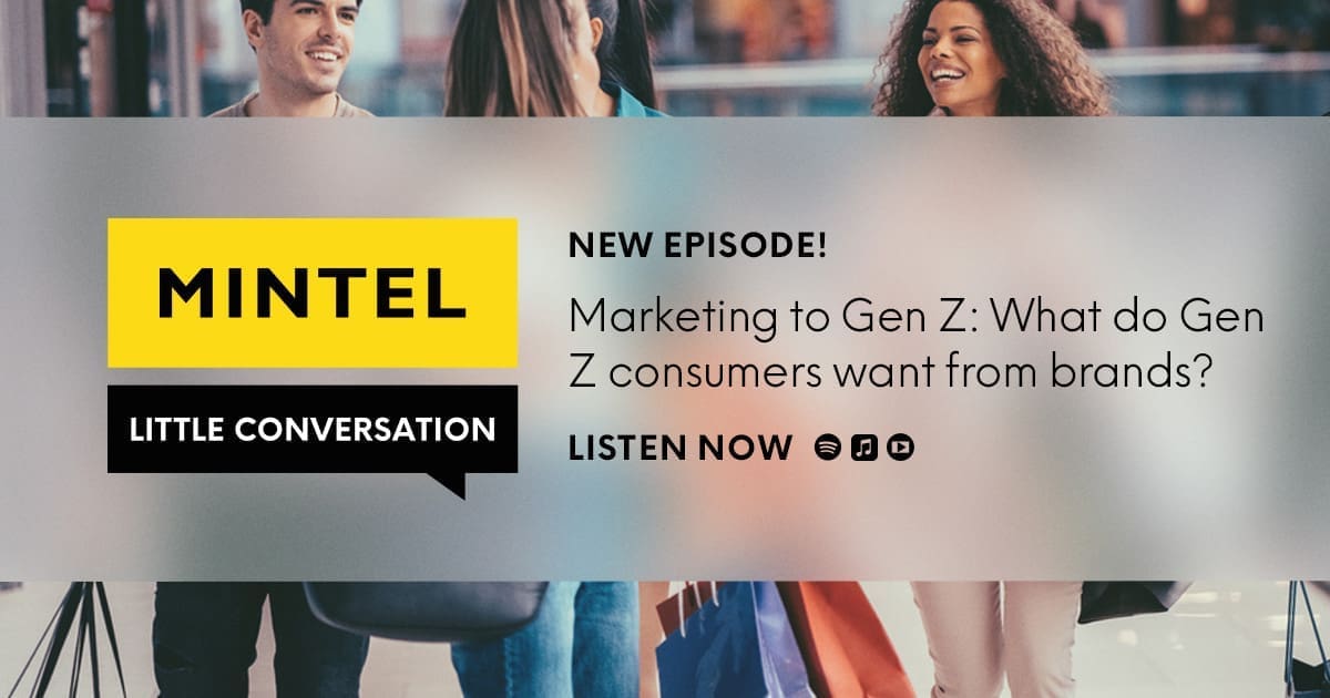Marketing to Gen Z What do Gen Z consumers want from brands? Mintel