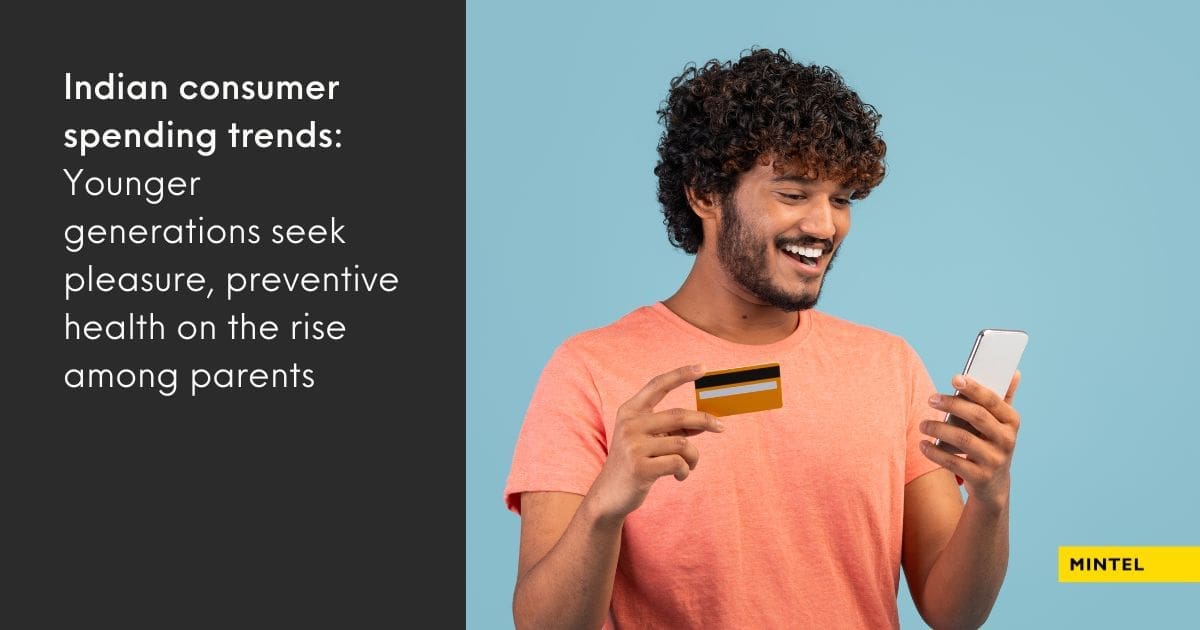 Indian consumer spending trends Younger generations seek pleasure