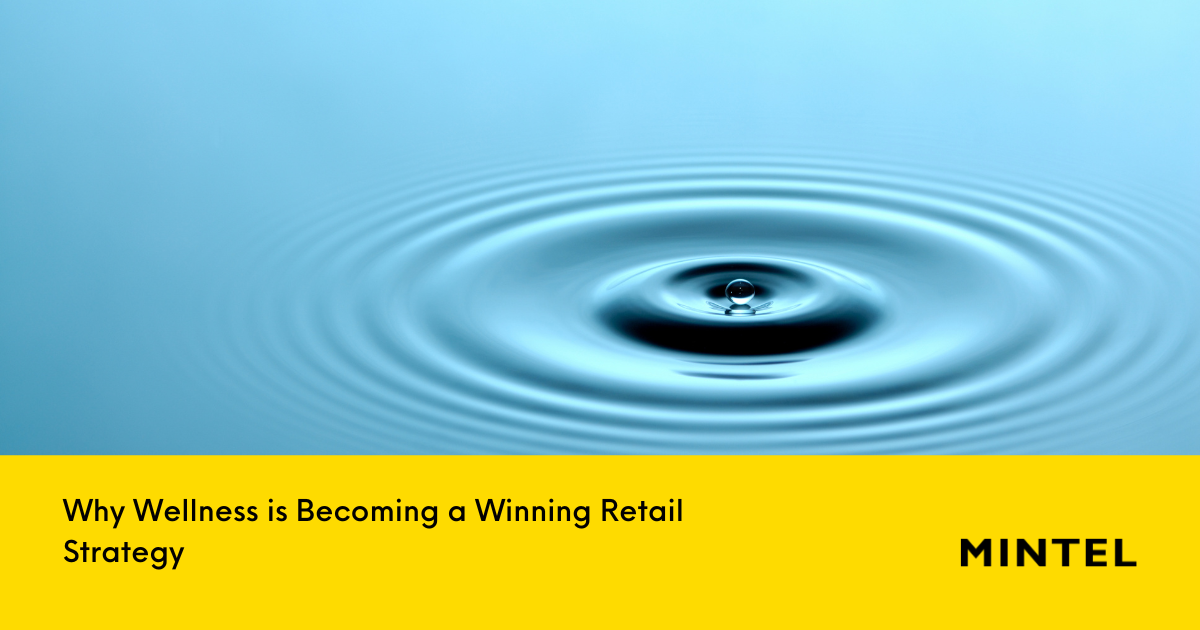 Why Wellness is a Winning Retail Strategy & How to Build One